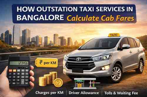 How-Outstation-Taxi-Services-in-Bangalore-Calculate-Fares